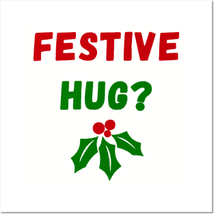 Festive Hug Posters and Art